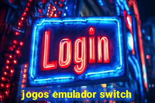 jogos emulador switch